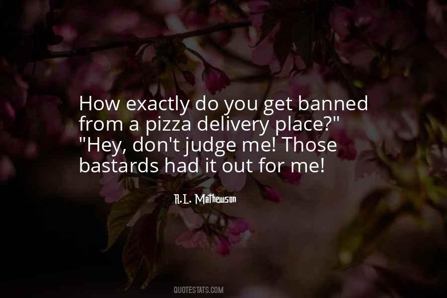 Quotes About Don't Judge Others #164142