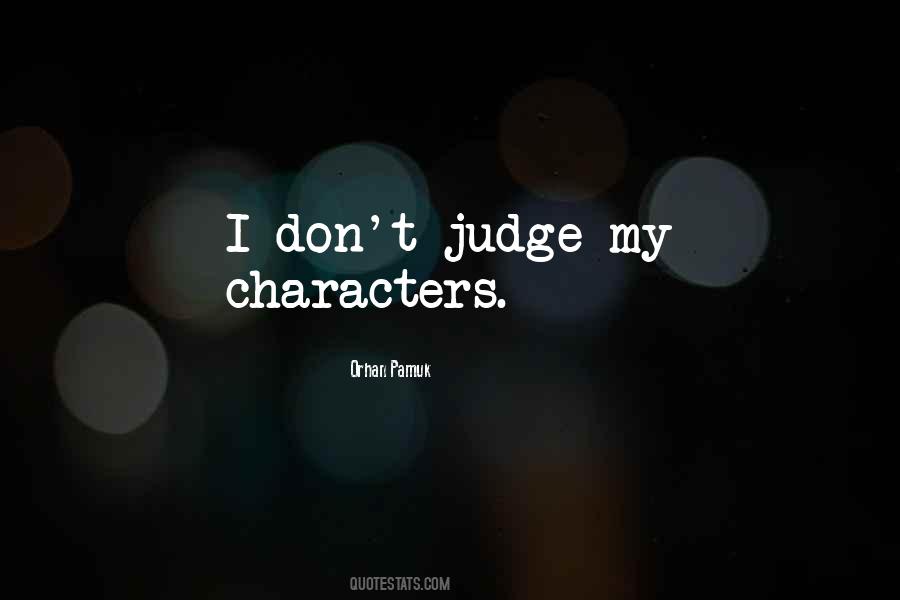 Quotes About Don't Judge Others #189292