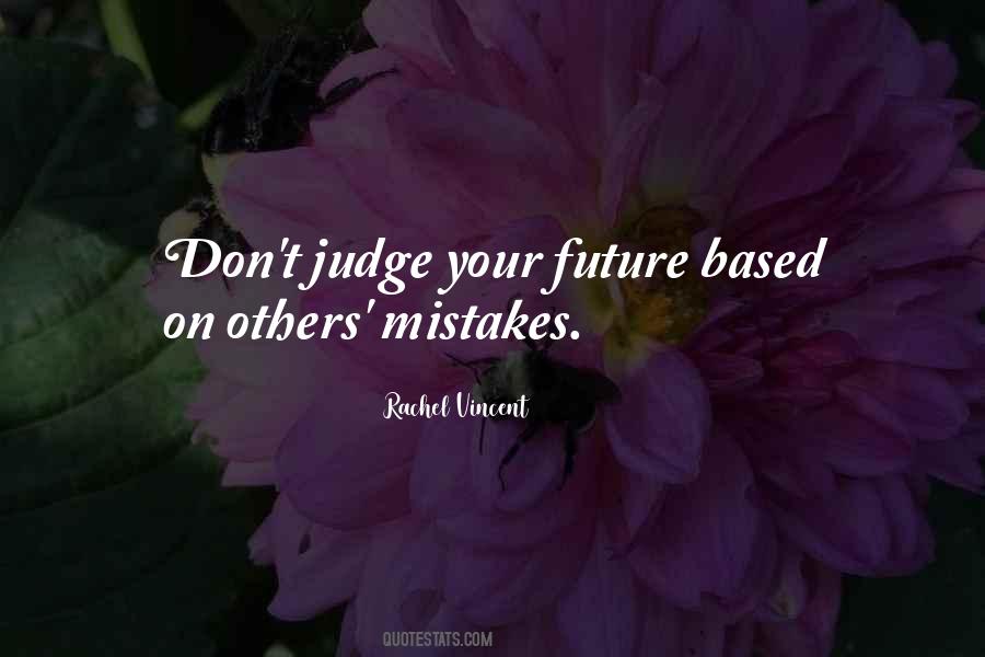 Quotes About Don't Judge Others #785986