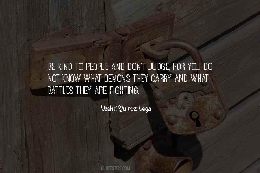 Quotes About Don't Judge Others #80318