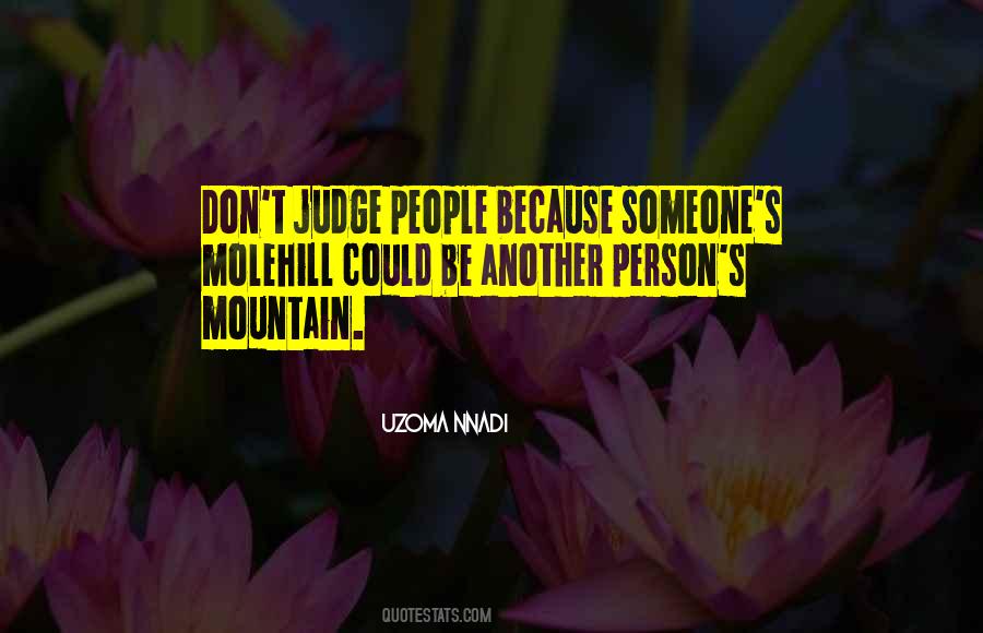 Quotes About Don't Judge Others #98895