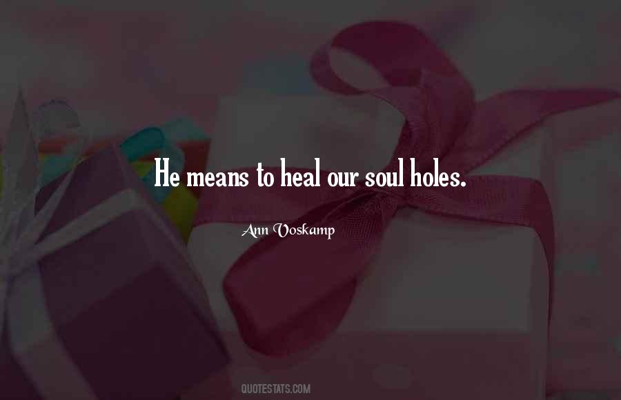 Heal My Soul Quotes #678175