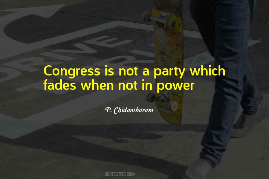 Quotes About Congress Party #1674033