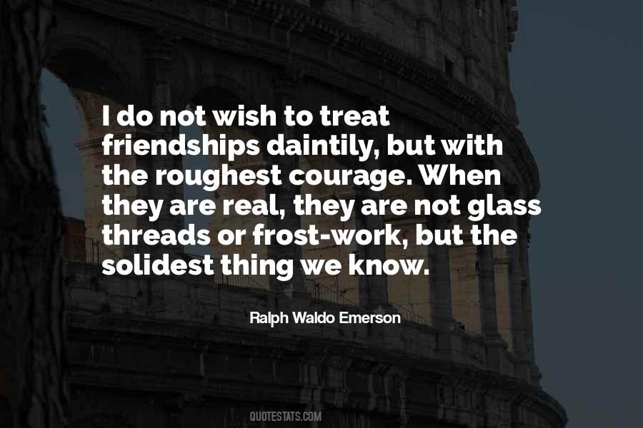 Quotes About Friendships #1245912