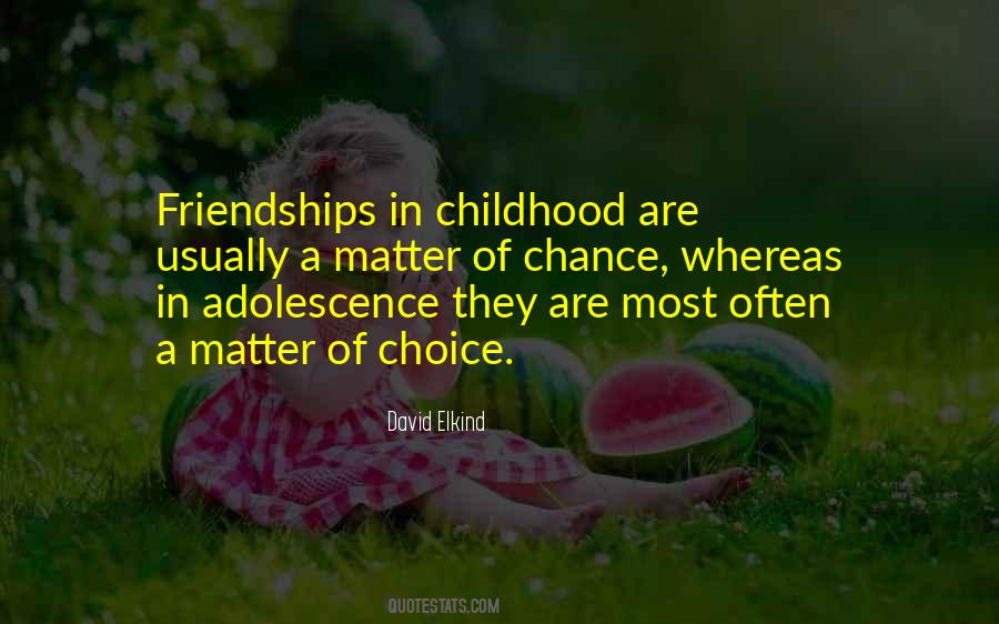 Quotes About Friendships #1409181