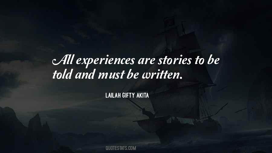 Stories Are Told Quotes #644552