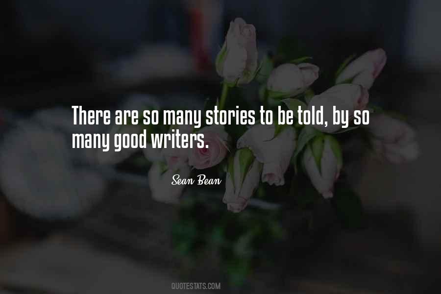 Stories Are Told Quotes #66238