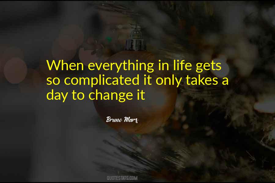 Quotes About When Life Gets Complicated #35652