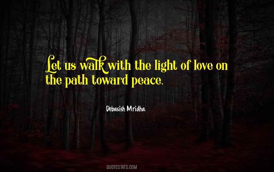 Walk Toward Peaceinspirational Quotes #587838