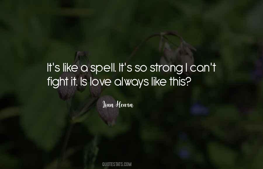 Quotes About Love So Strong #846356