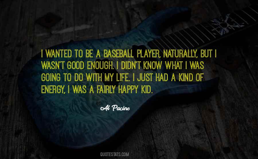 Good Baseball Quotes #914502