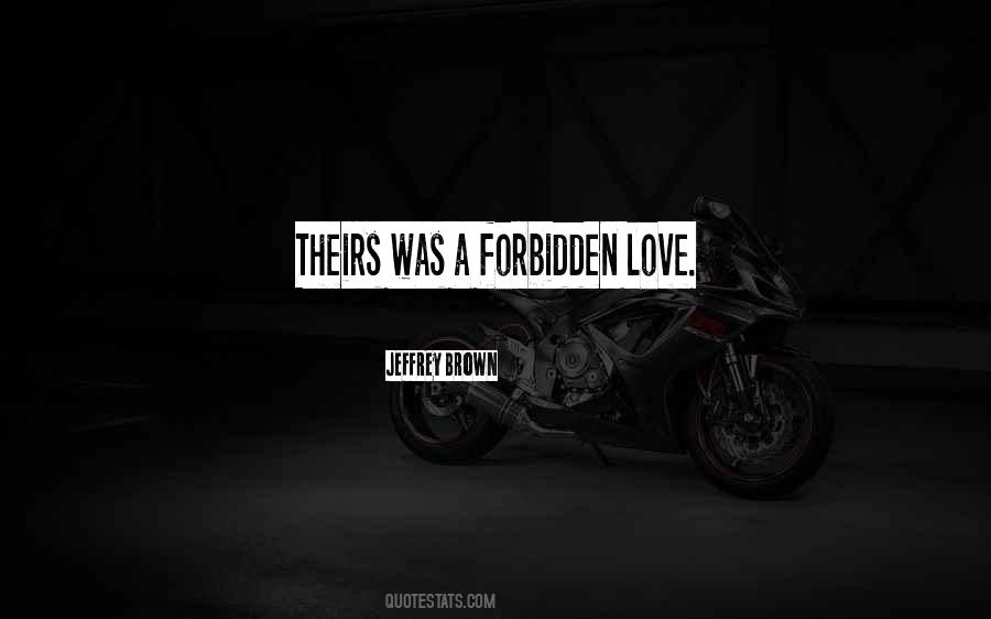 Love Forbidden Quotes #98695