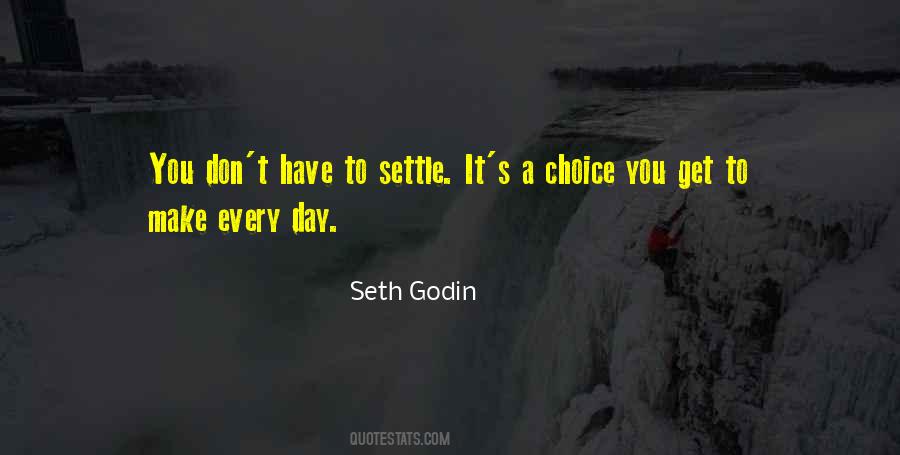 Quotes About Not Settling For Mediocrity #1333831