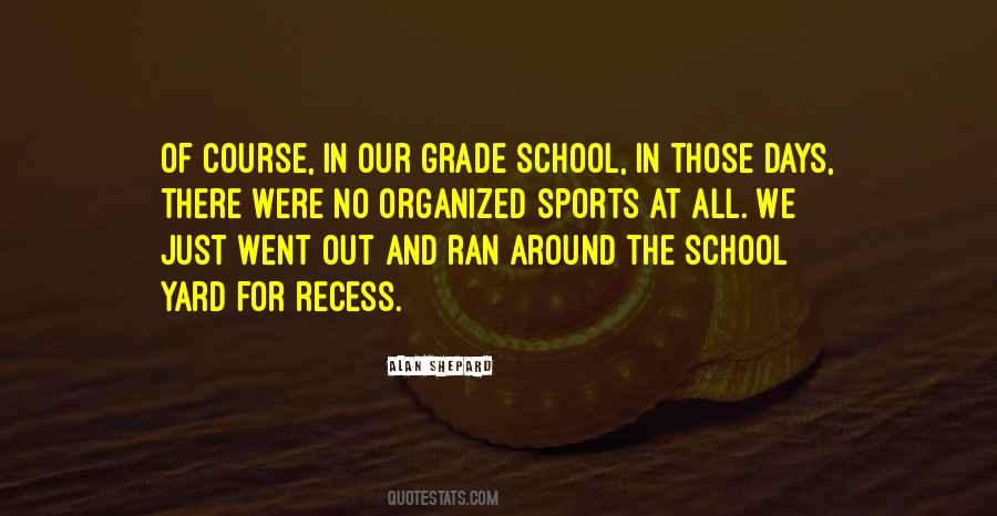 Quotes About Recess In School #200568