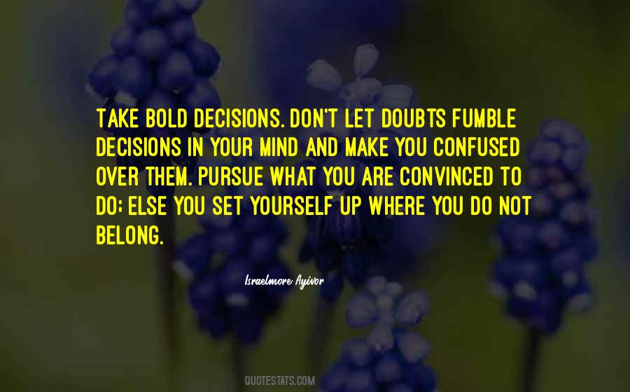 Quotes About Courageous Decisions #1750485