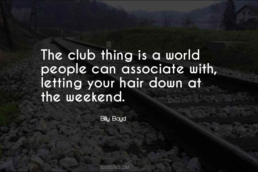 Quotes About Weekend #178215 Quotes About Weekend #178215