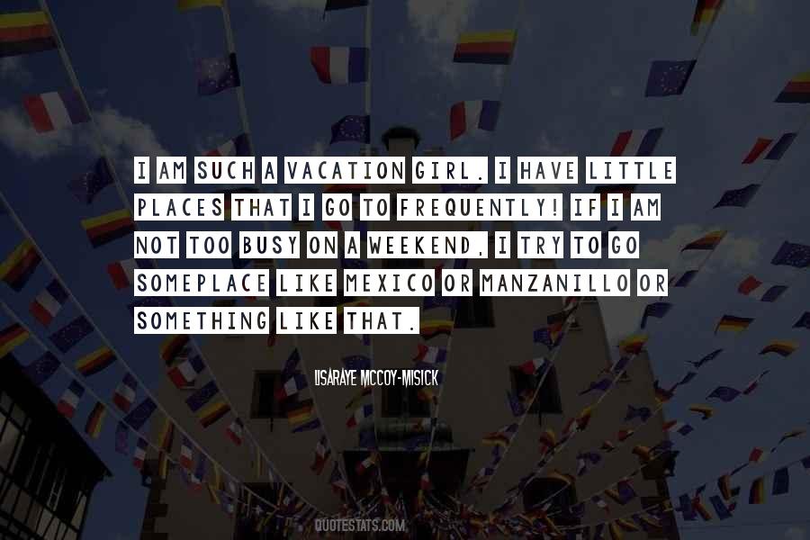 Quotes About Weekend #199815