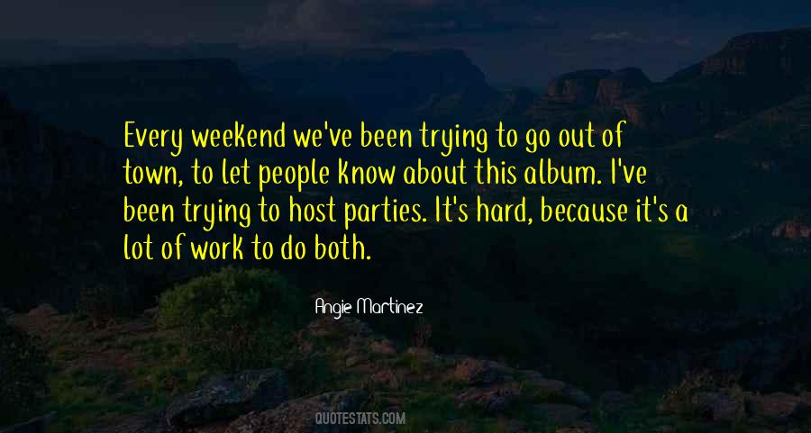 Quotes About Weekend #210040