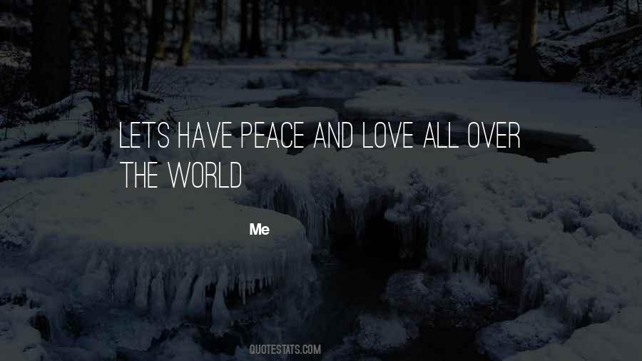 Quotes About World Peace Love #412015