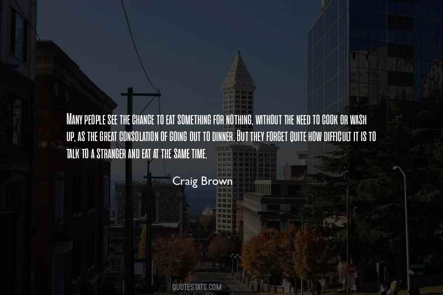 Quotes About Brown Out #95249