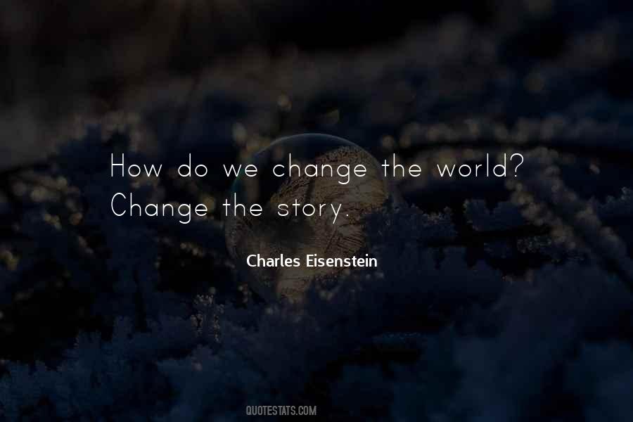 Quotes About World Change #1099154