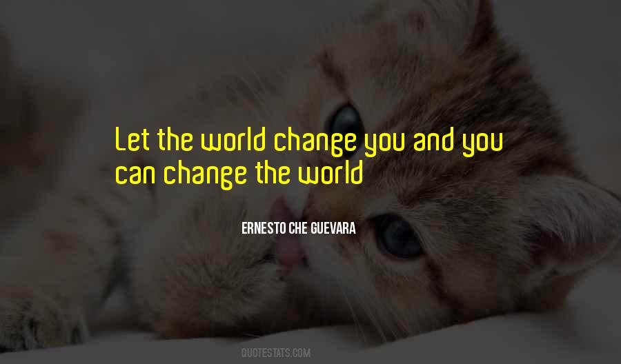 Quotes About World Change #1872975