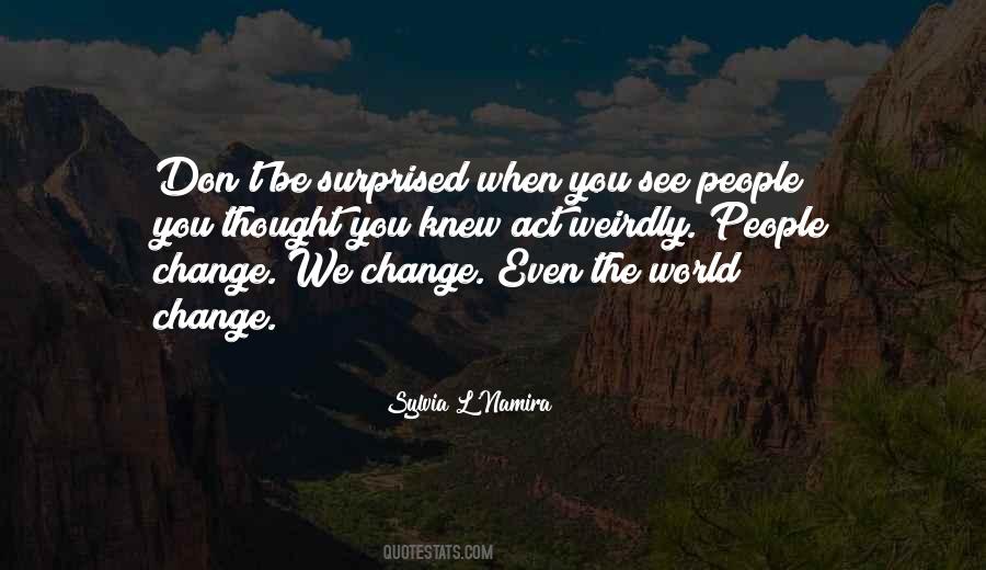 Quotes About World Change #453020