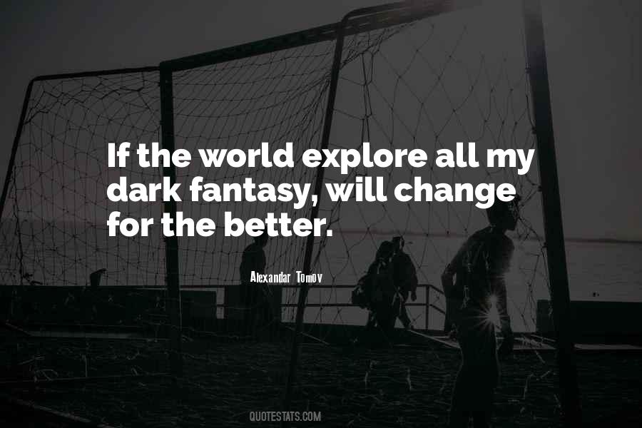 Quotes About World Change #52936 Quotes About World Change #52936