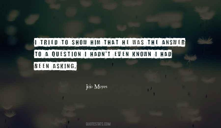 Quotes About Not Asking For More #4121