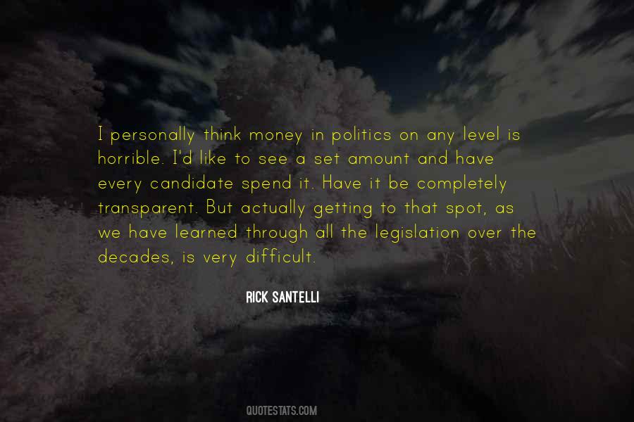 Quotes About Money And Politics #1058699