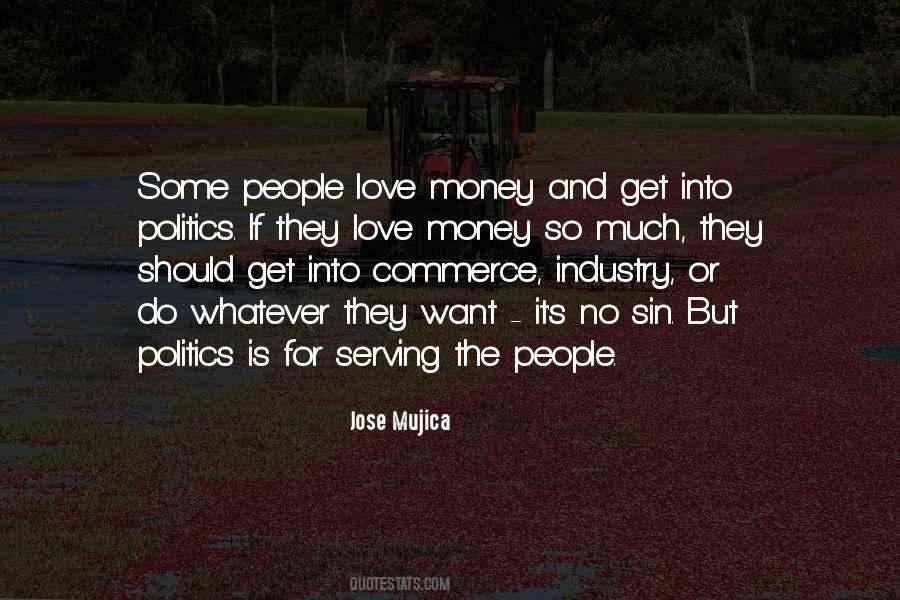 Quotes About Money And Politics #1197646