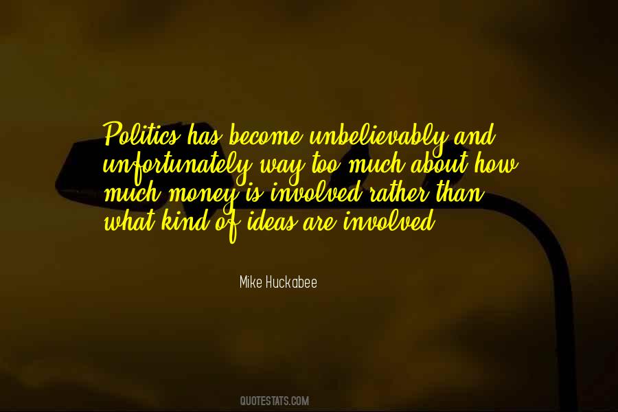 Quotes About Money And Politics #1684111
