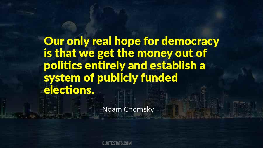 Quotes About Money And Politics #1746739