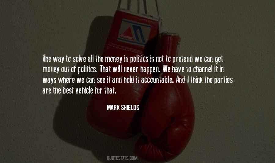 Quotes About Money And Politics #592786