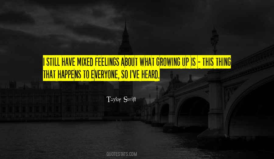 Quotes About Mixed Feelings #479957