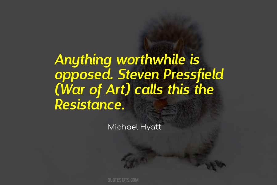 Quotes About Art And Resistance #843923