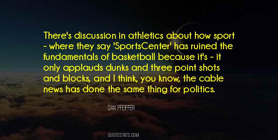 Quotes About Politics And Sports #465998