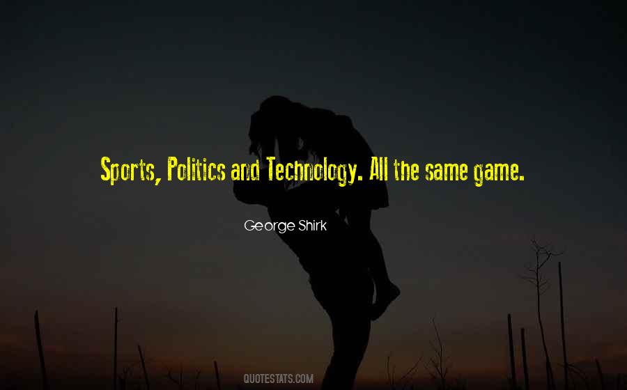 Quotes About Politics And Sports #903532