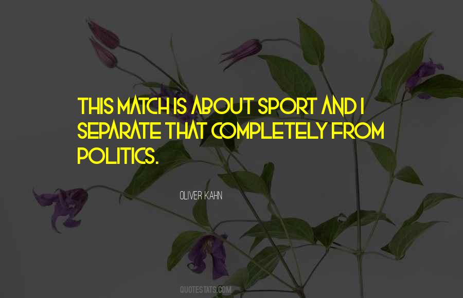 Quotes About Politics And Sports #935298