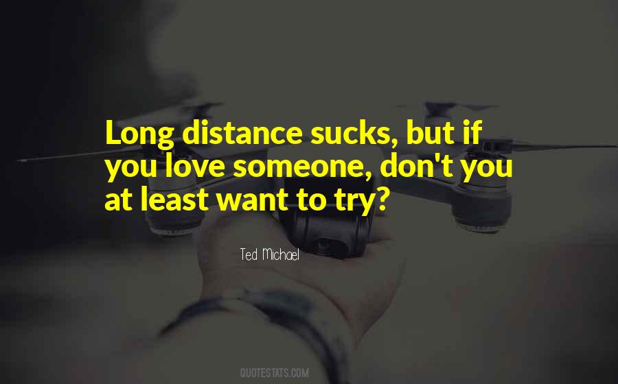 Quotes About Long Distance #1431288