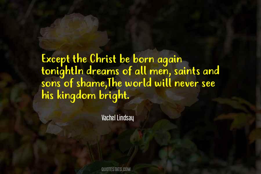 Be Born Again Quotes #829900