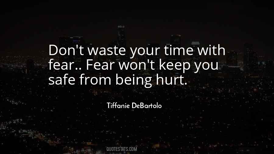Quotes About Fear Of Being Hurt #406010