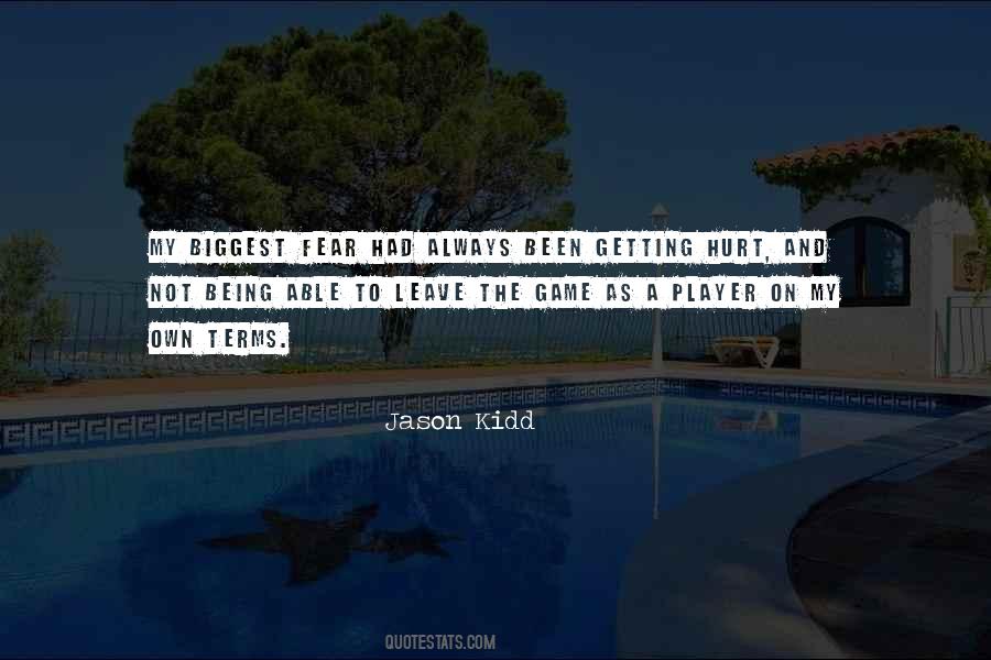 Quotes About Fear Of Being Hurt #897348