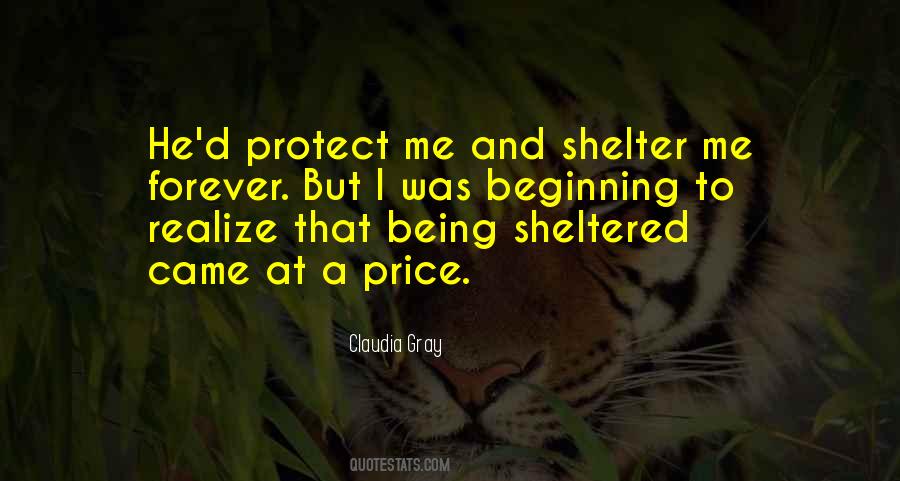 Being Sheltered Quotes #1236663
