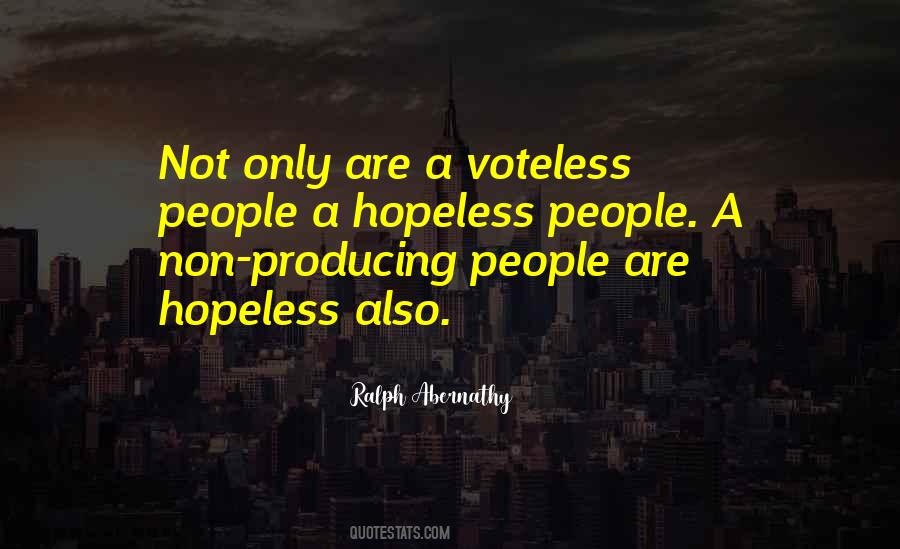 Voteless People Quotes #1311425