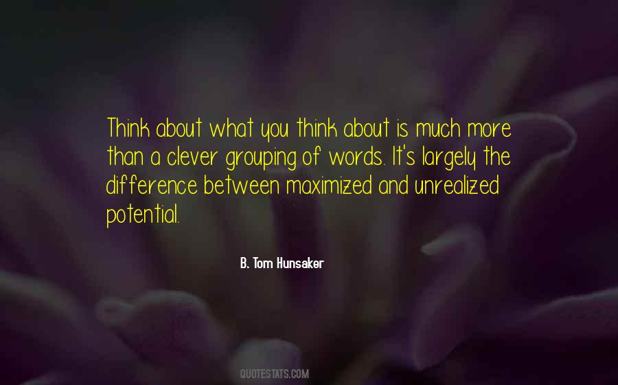 Quotes About Unrealized Potential #1255503