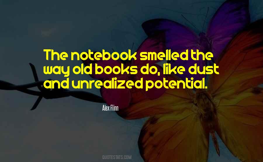 Quotes About Unrealized Potential #1781499