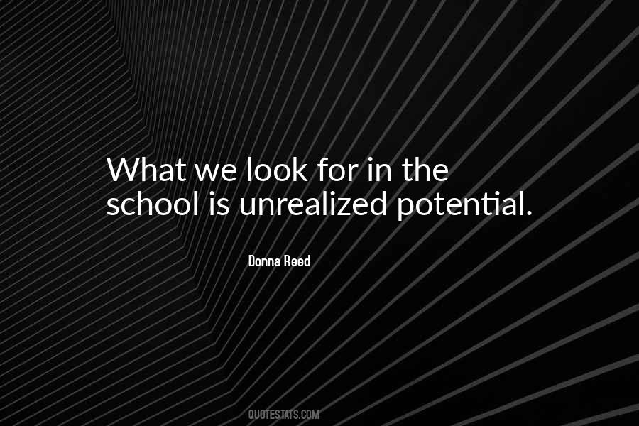 Quotes About Unrealized Potential #279872