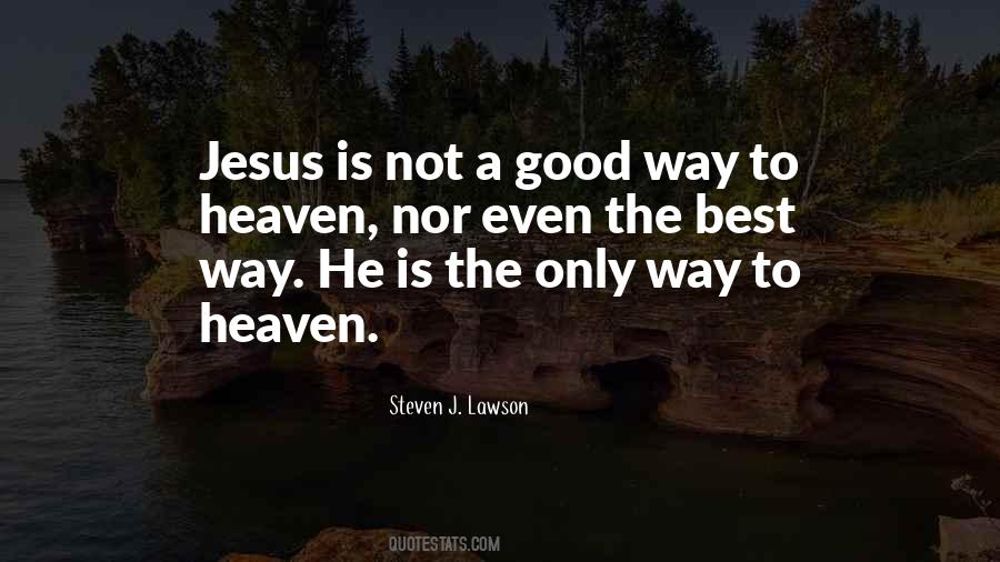 Quotes About Way To Heaven #1378640