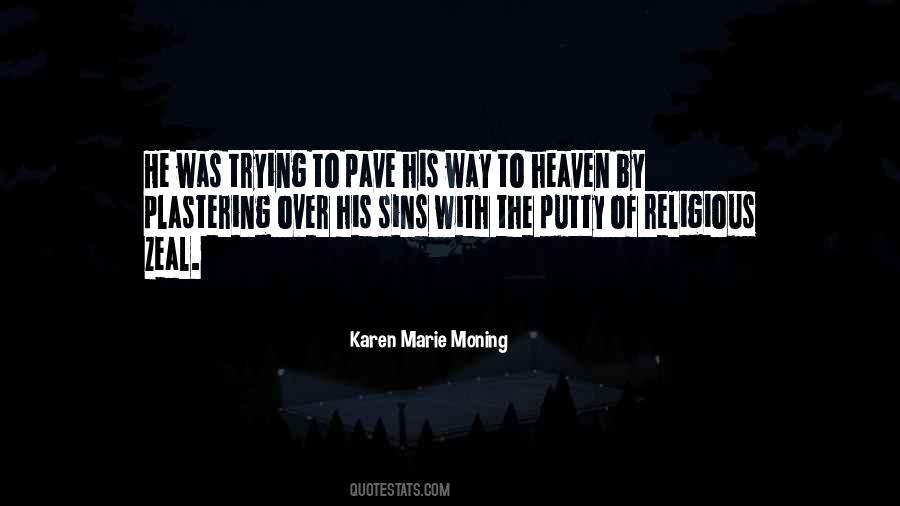 Quotes About Way To Heaven #451912